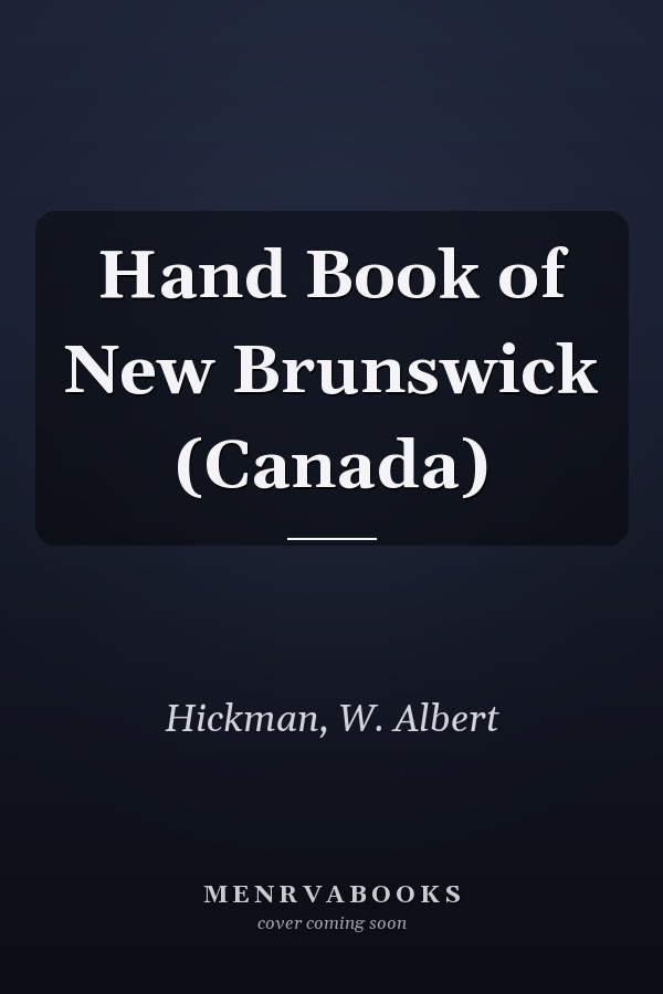 Hand Book of New Brunswick (Canada)