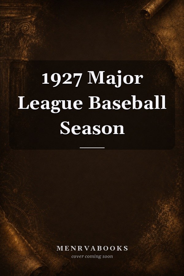 1927 Major League Baseball Season