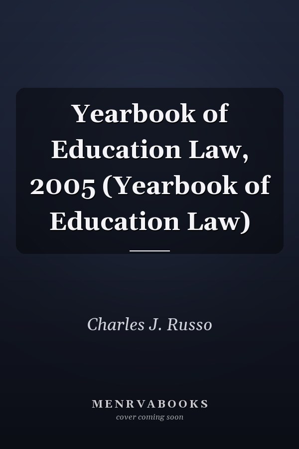 Yearbook of Education Law, 2005 (Yearbook of Education Law)