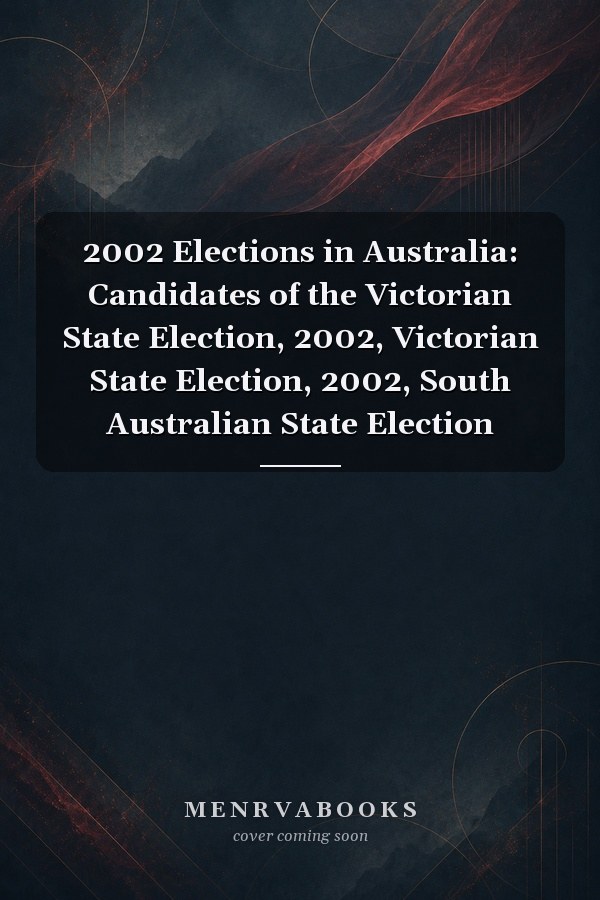 2002 Elections in Australia: Candidates of the Victorian State Election, 2002, Victorian State Election, 2002, South Australian State Election