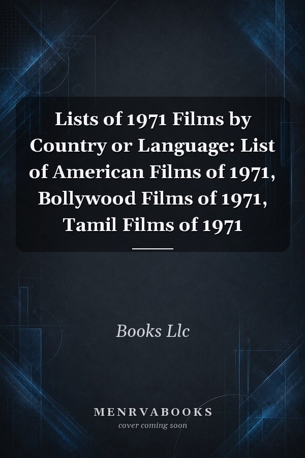 Lists of 1971 Films by Country or Language: List of American Films of 1971, Bollywood Films of 1971, Tamil Films of 1971