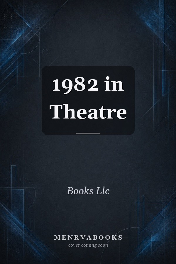 1982 in Theatre