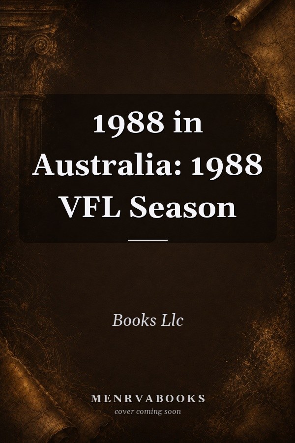 1988 in Australia: 1988 VFL Season