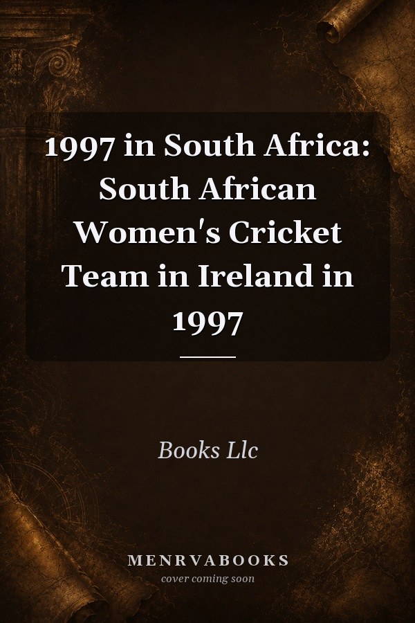 1997 in South Africa: South African Women's Cricket Team in Ireland in 1997