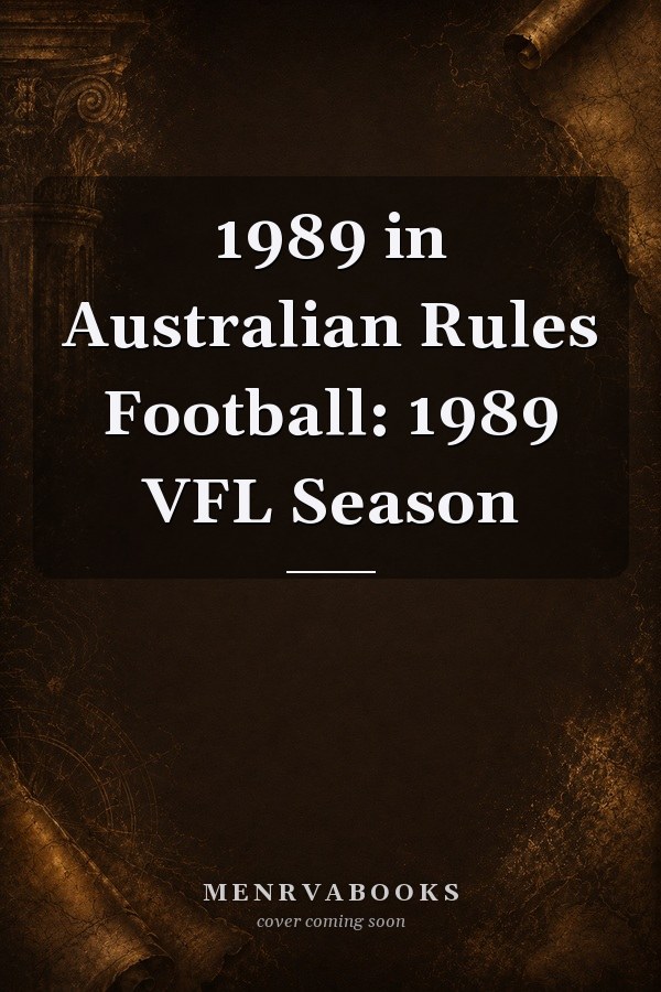 1989 in Australian Rules Football: 1989 VFL Season