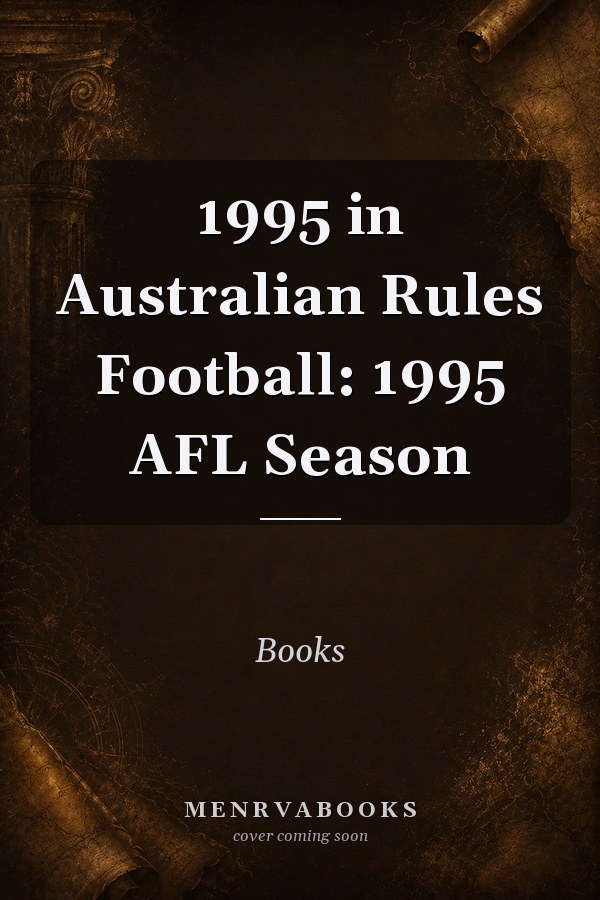 1995 in Australian Rules Football: 1995 AFL Season
