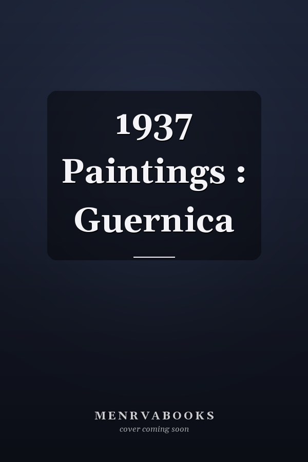 1937 Paintings: Guernica