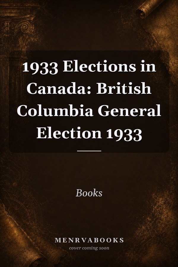 1933 Elections in Canada: British Columbia General Election 1933