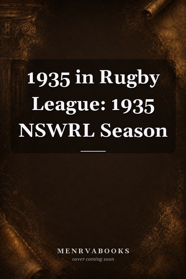 1935 in Rugby League: 1935 NSWRL Season