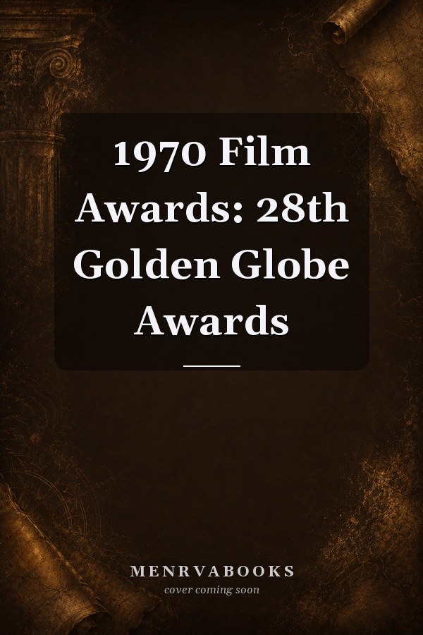1970 Film Awards: 28th Golden Globe Awards