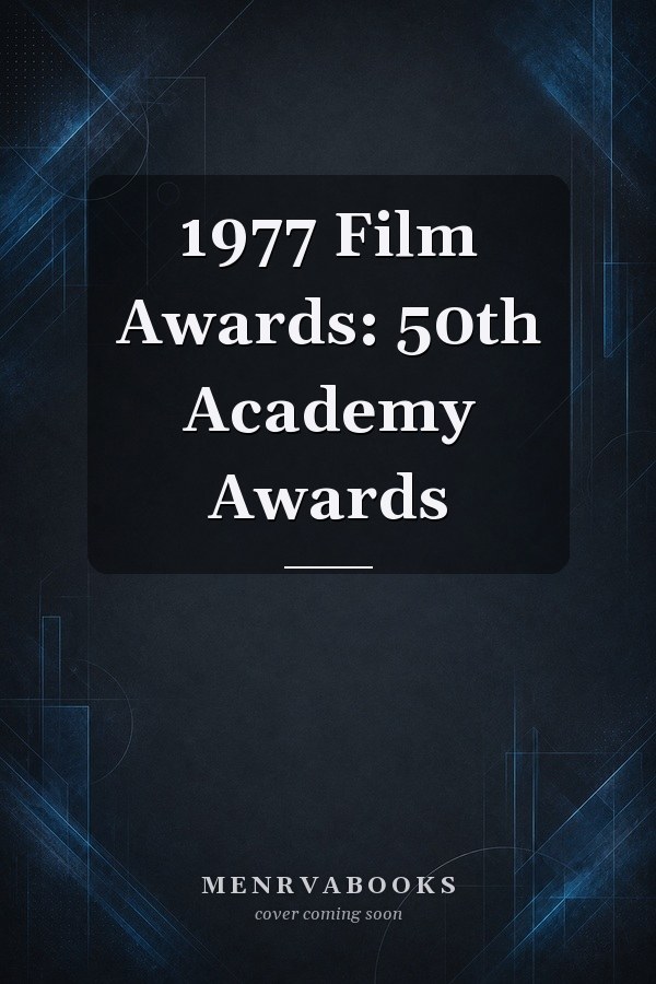 1977 Film Awards: 50th Academy Awards