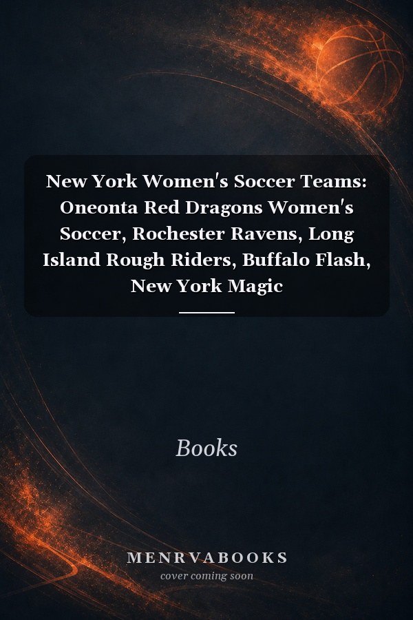 New York Women's Soccer Teams: Oneonta Red Dragons Women's Soccer, Rochester Ravens, Long Island Rough Riders, Buffalo Flash, New York Magic