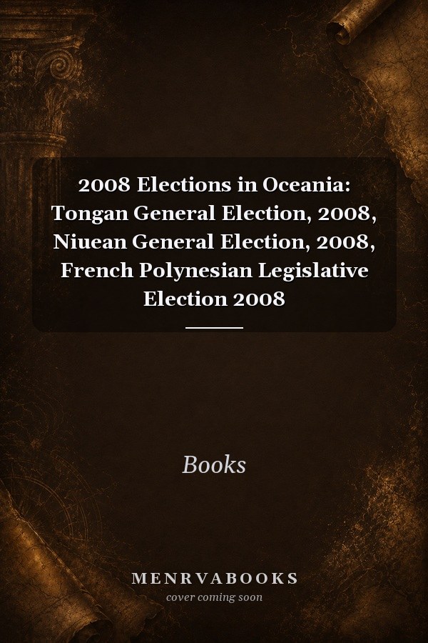 2008 Elections in Oceania: Tongan General Election, 2008, Niuean General Election, 2008, French Polynesian Legislative Election 2008