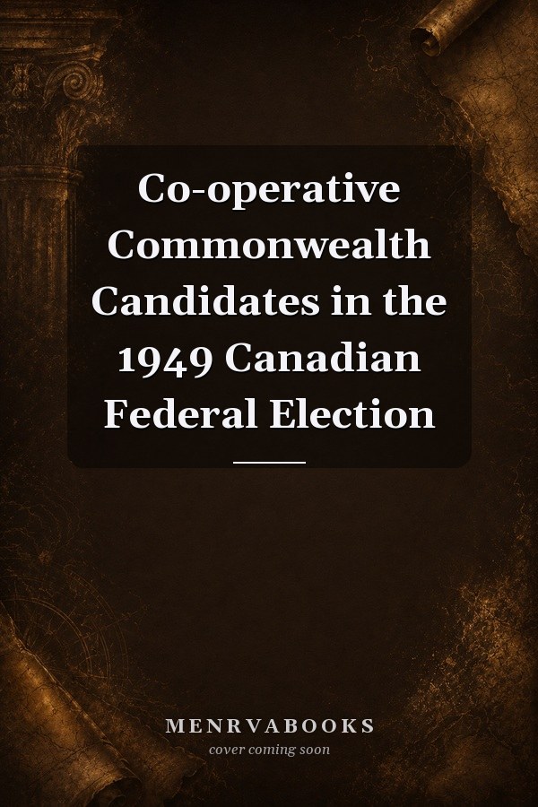 Co-operative Commonwealth Candidates in the 1949 Canadian Federal Election