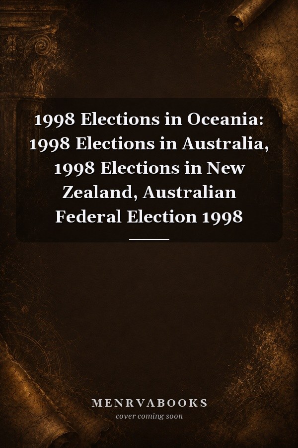 1998 Elections in Oceania: 1998 Elections in Australia, 1998 Elections in New Zealand, Australian Federal Election 1998