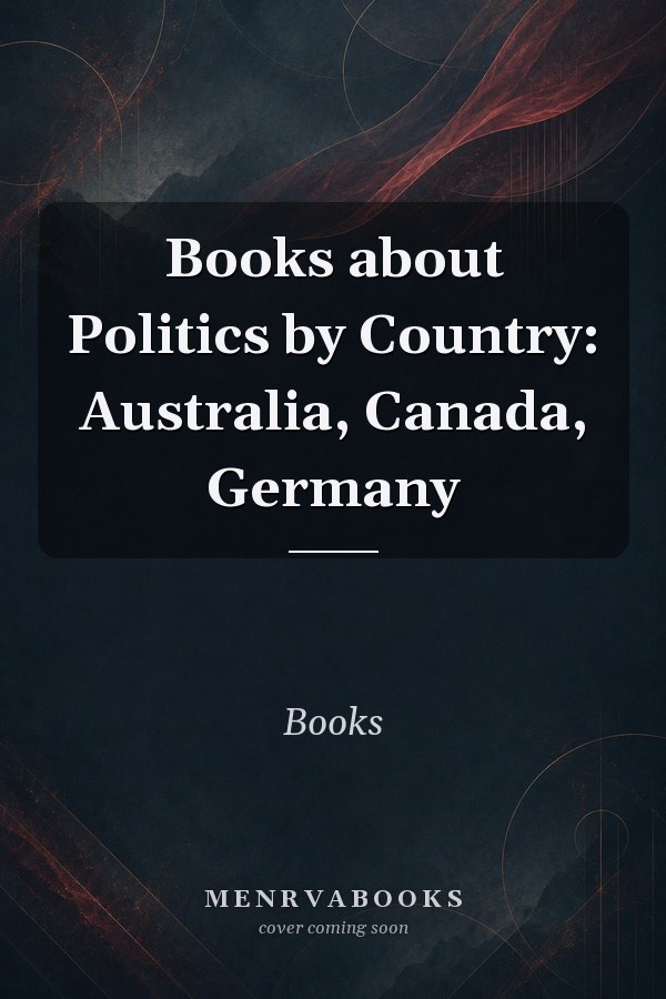 Books about Politics by Country: Australia, Canada, Germany