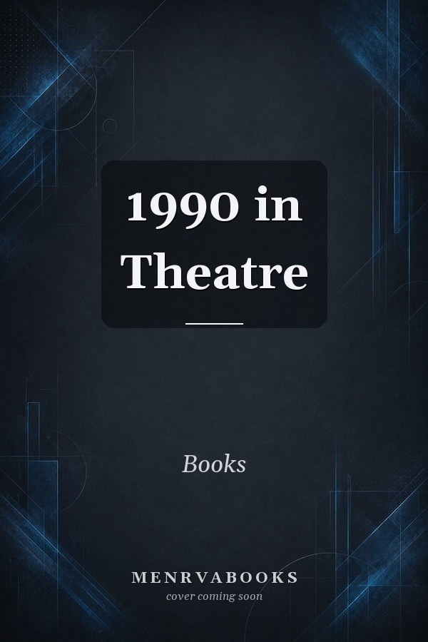 1990 in Theatre