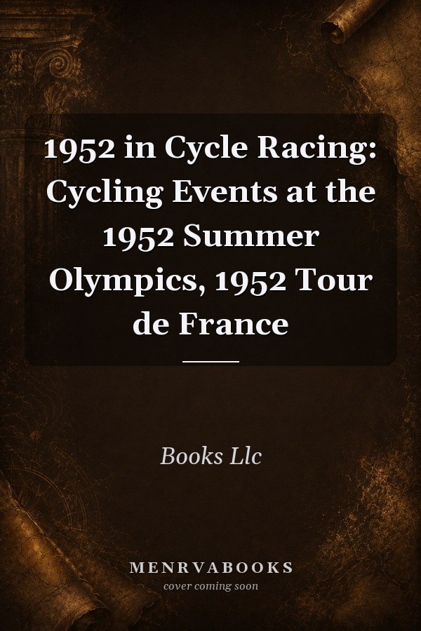1952 in Cycle Racing: Cycling Events at the 1952 Summer Olympics, 1952 Tour de France