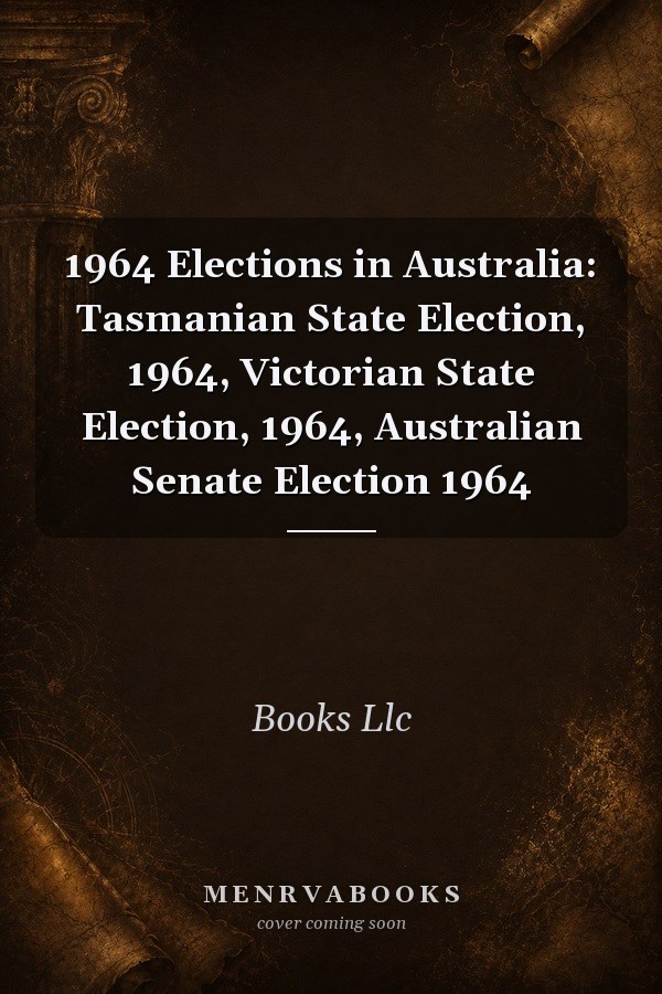 1964 Elections in Australia: Tasmanian State Election, 1964, Victorian State Election, 1964, Australian Senate Election 1964