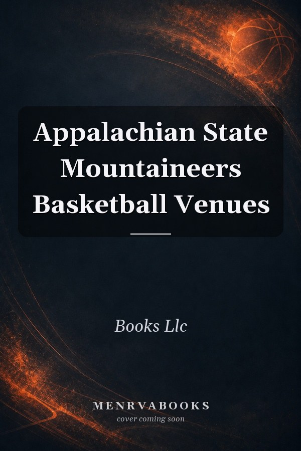 Appalachian State Mountaineers Basketball Venues