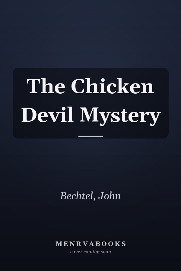 The Chicken Devil Mystery
