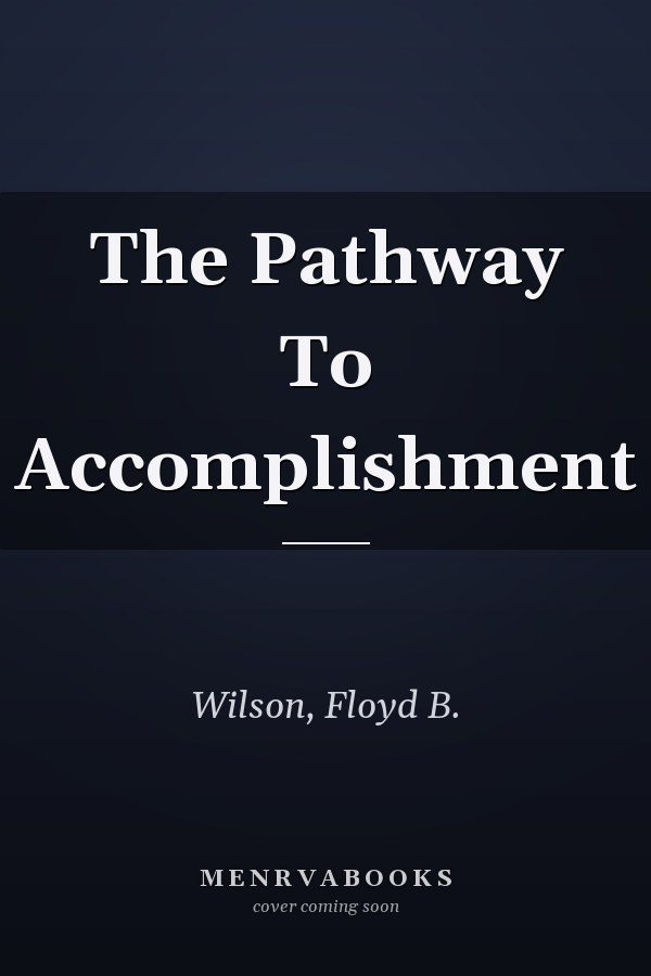The Pathway To Accomplishment