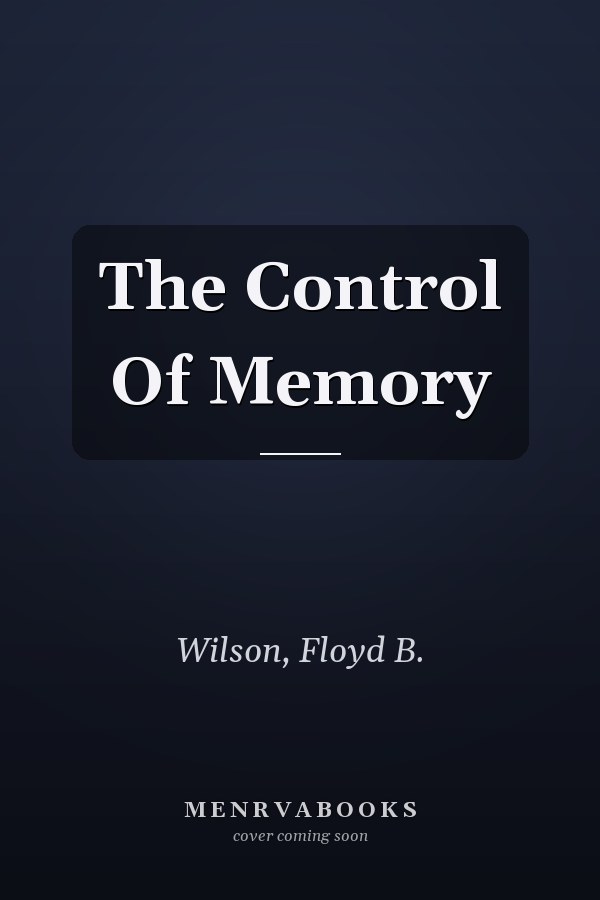 The Control Of Memory