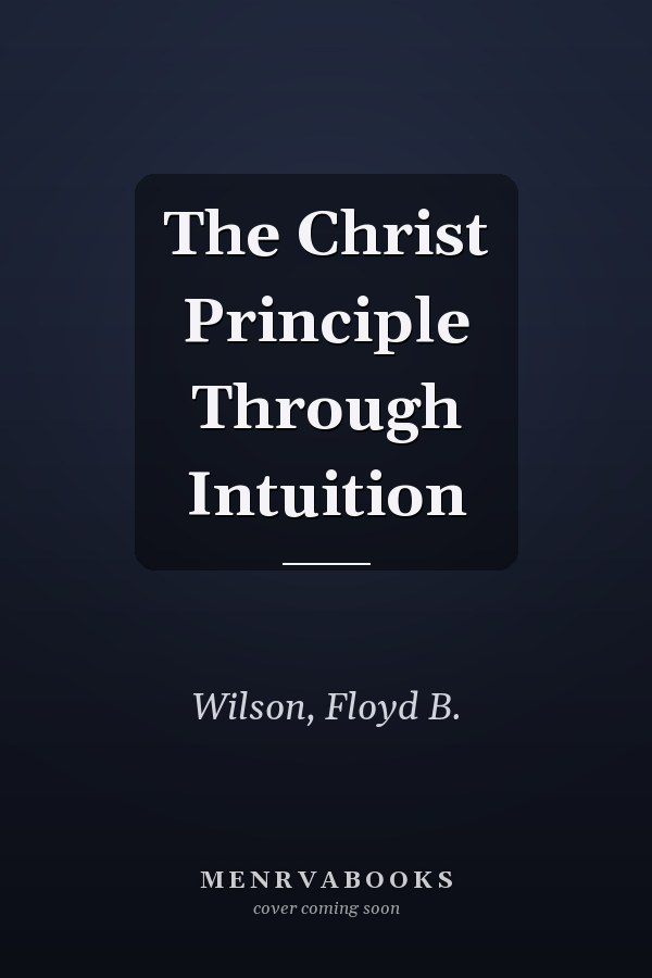The Christ Principle Through Intuition