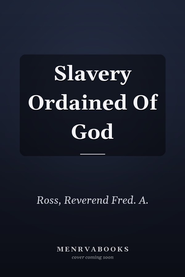 Slavery Ordained Of God