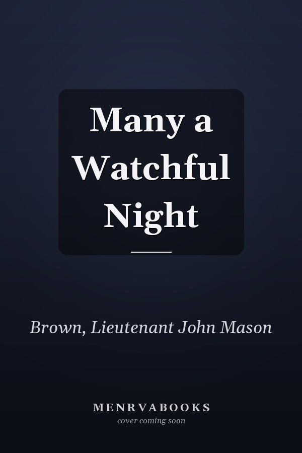 Many a Watchful Night