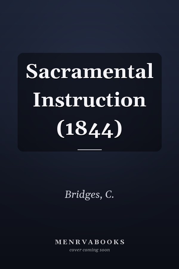 Sacramental Instruction (1844)
