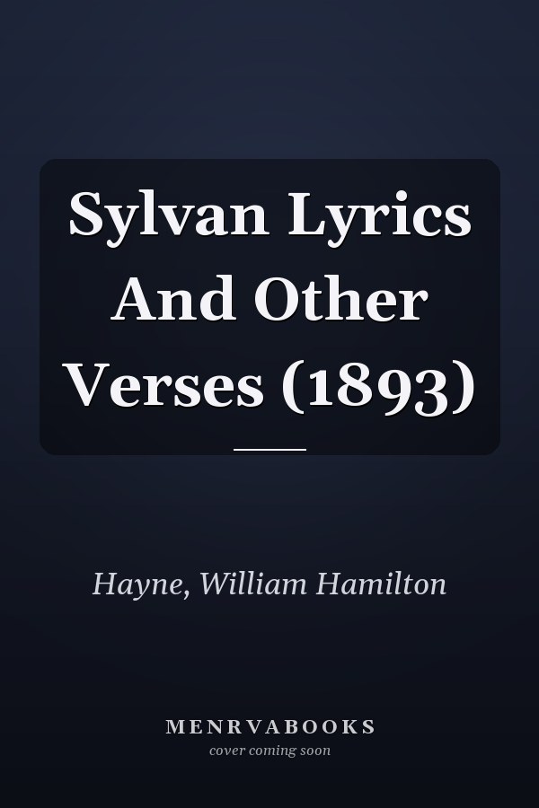 Sylvan Lyrics And Other Verses (1893)