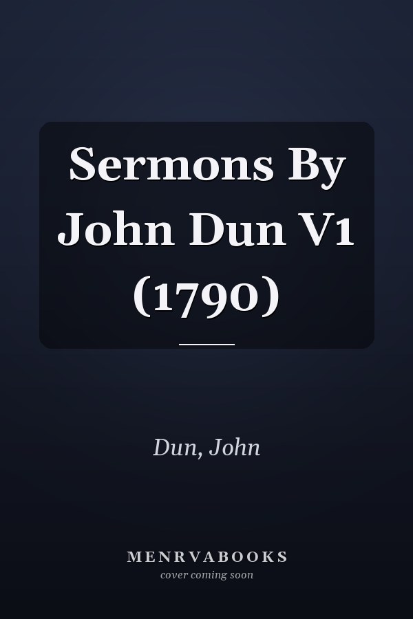 Sermons By John Dun V1 (1790)