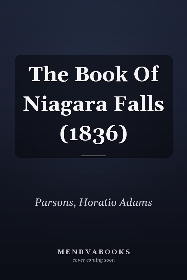 The Book Of Niagara Falls (1836)