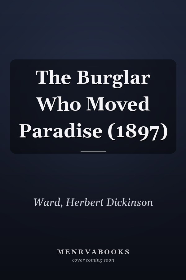 The Burglar Who Moved Paradise (1897)