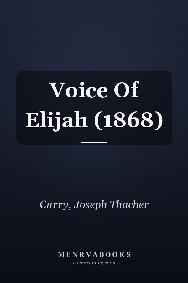 Voice Of Elijah (1868)