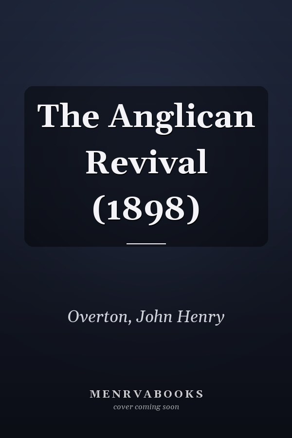 The Anglican Revival (1898)