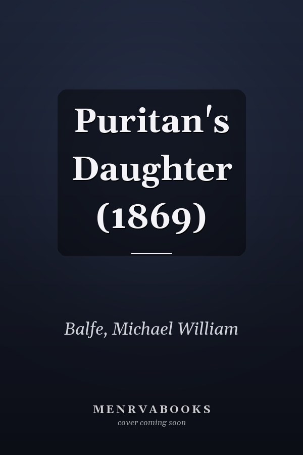 Puritan's Daughter (1869)