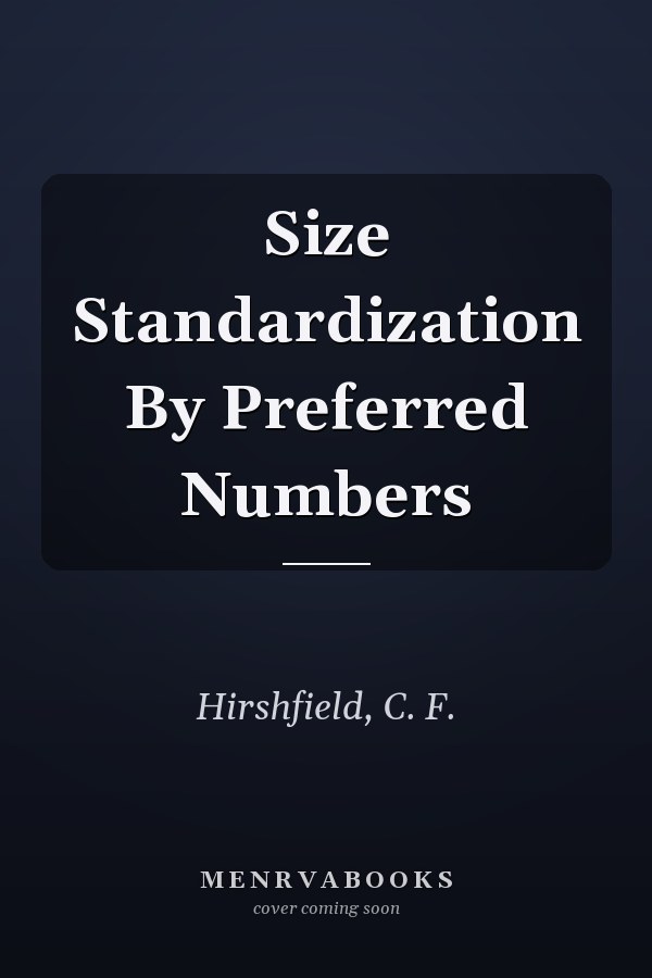 Size Standardization By Preferred Numbers