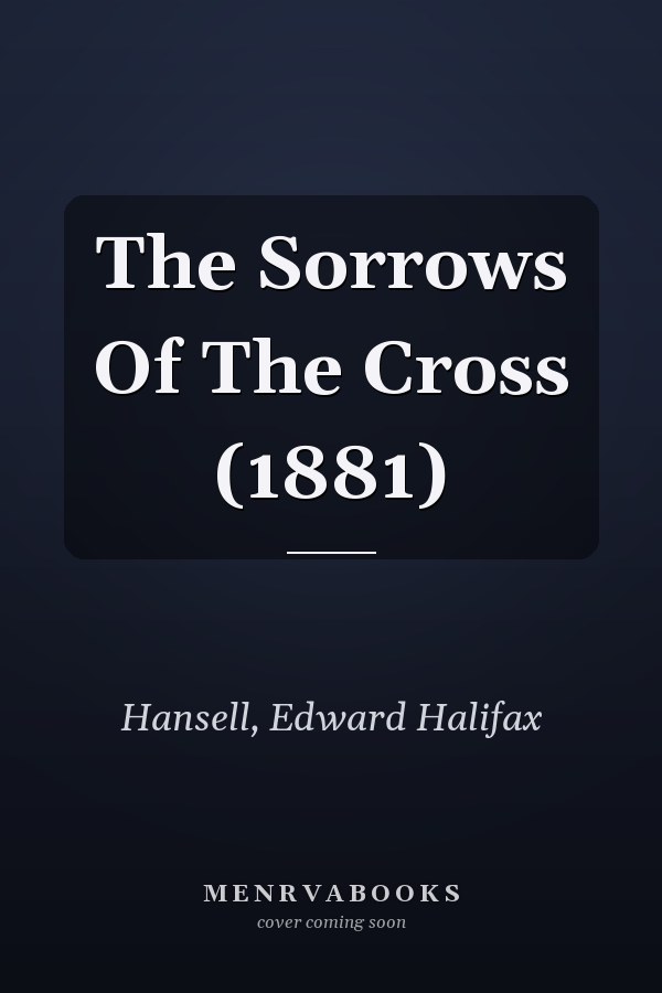 The Sorrows Of The Cross (1881)