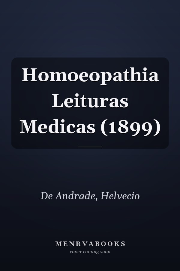 Homoeopathia Leituras Medicas (1899)
