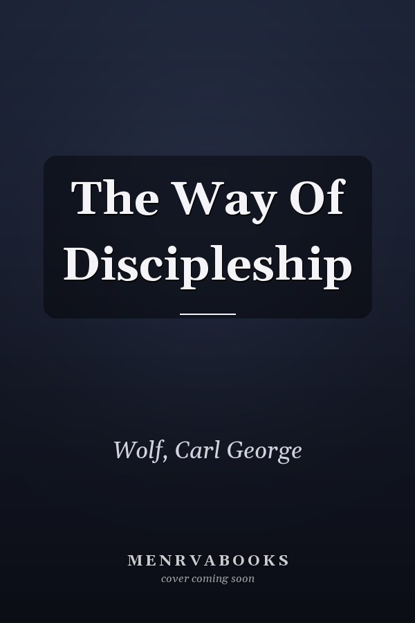 The Way Of Discipleship