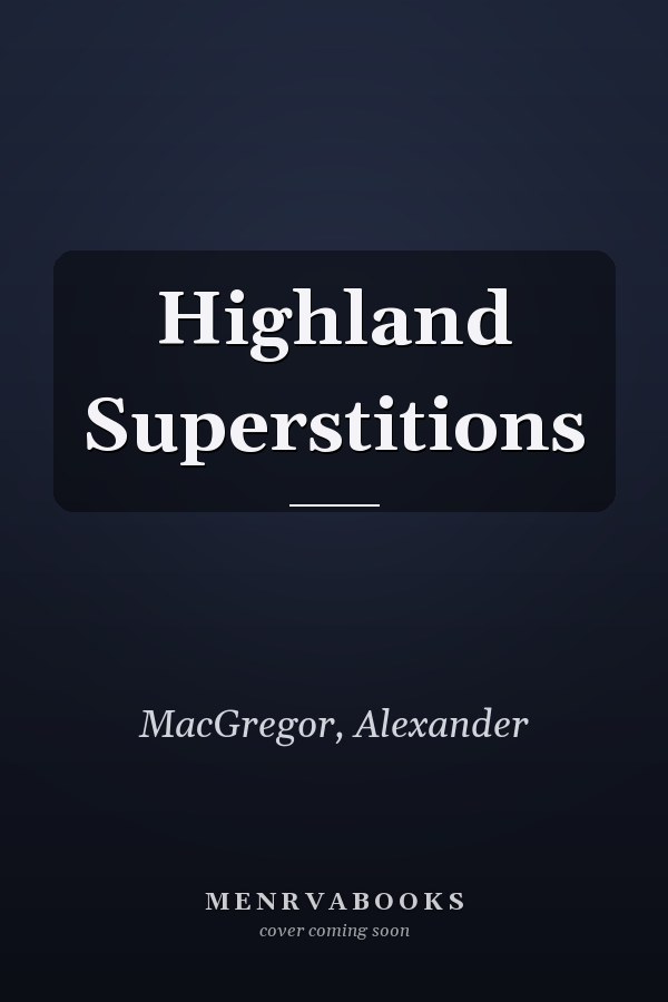 Highland Superstitions
