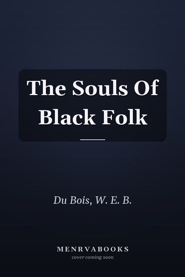 The Souls Of Black Folk
