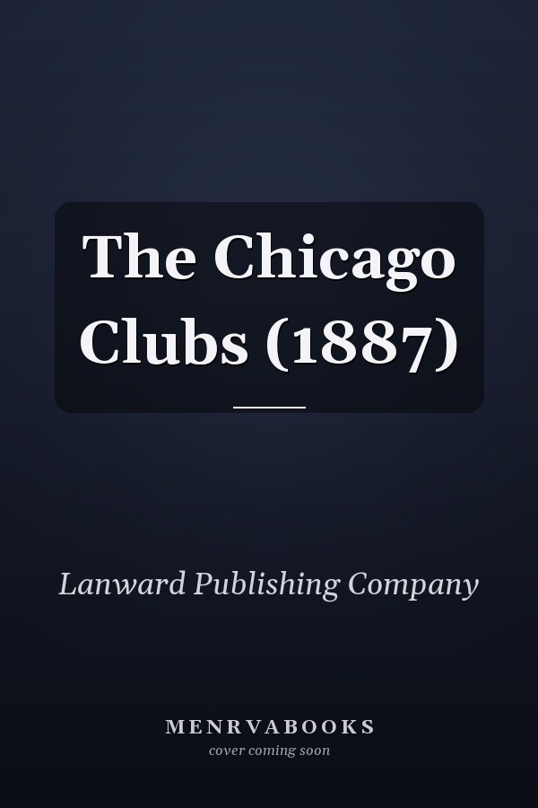 The Chicago Clubs (1887)