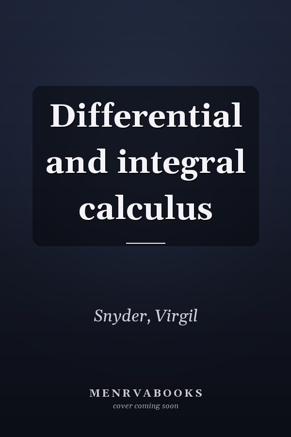 Differential and integral calculus