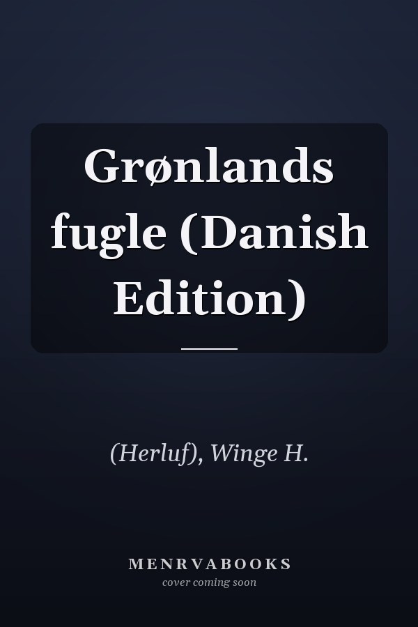 Grønlands fugle (Danish Edition)