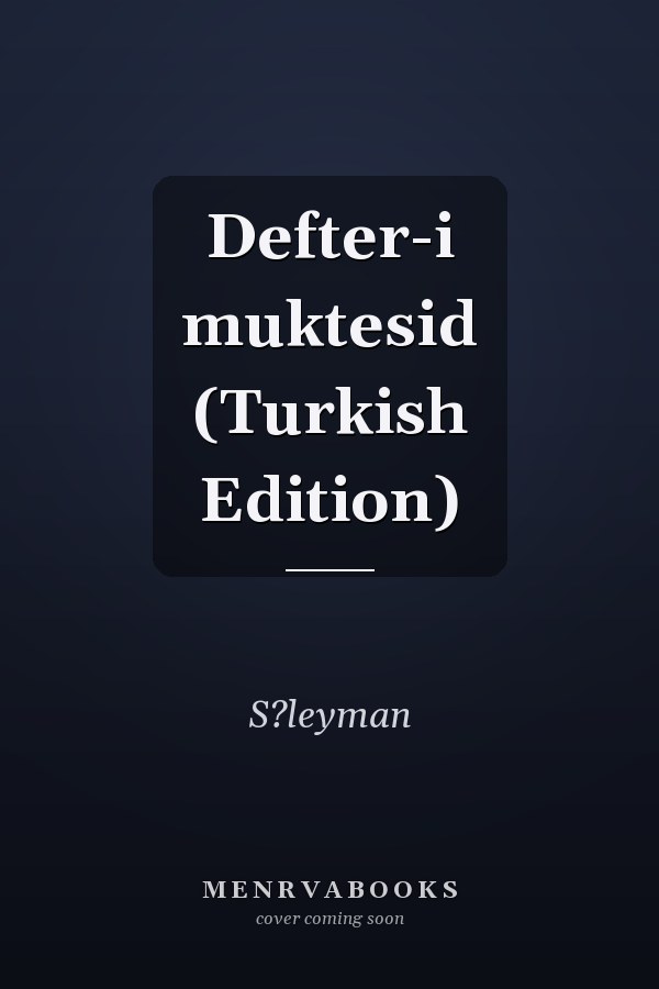 Defter-i muktesid (Turkish Edition)