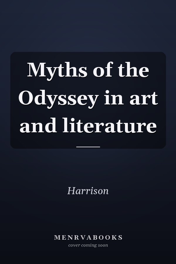 Myths of the Odyssey in art and literature