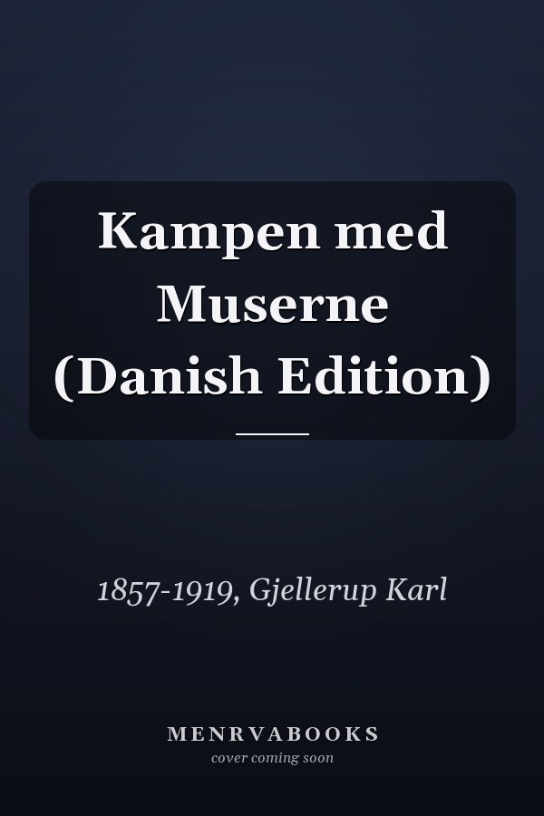 Kampen med Muserne (Danish Edition)